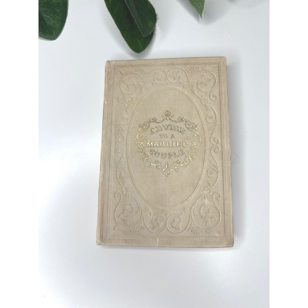 American Tract Society Advice to a Married Couple 1864 Cream Antique Fair Book
